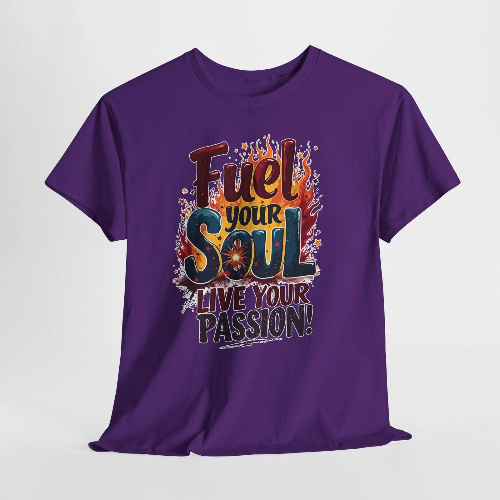 

Fuel Your Soul Unisex Heavy Cotton Tee | Live Your Passion Shirt, [...] 3XL
