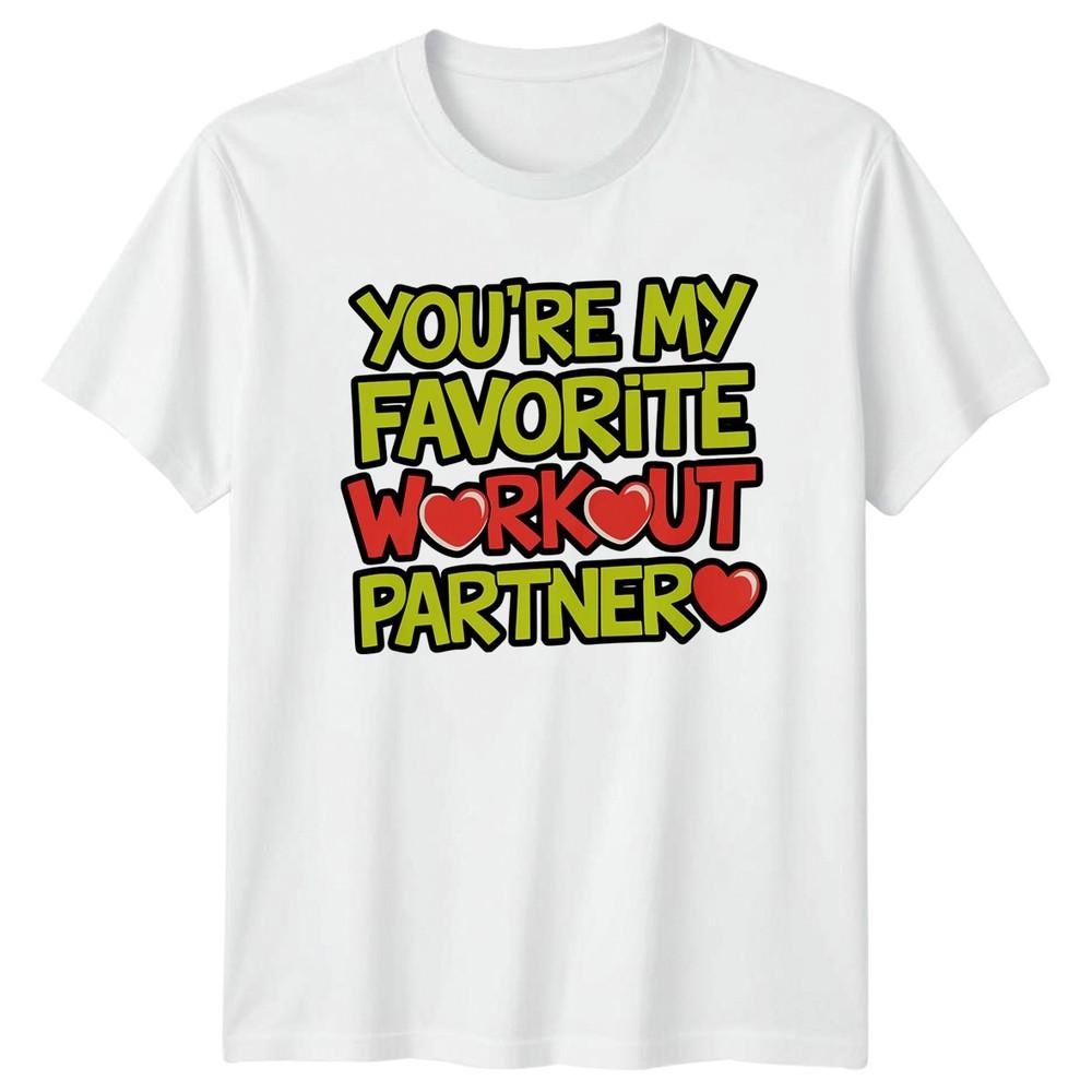 Youre My Favorite Workout Partner TShirt Gym Partner Fitness Relationships S
