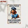 Tin Sign These Premises Protected By Dachshund Security Funny Dog Officer Metal Wall Art  Vintage Rust Look Plaque for Home Offi
