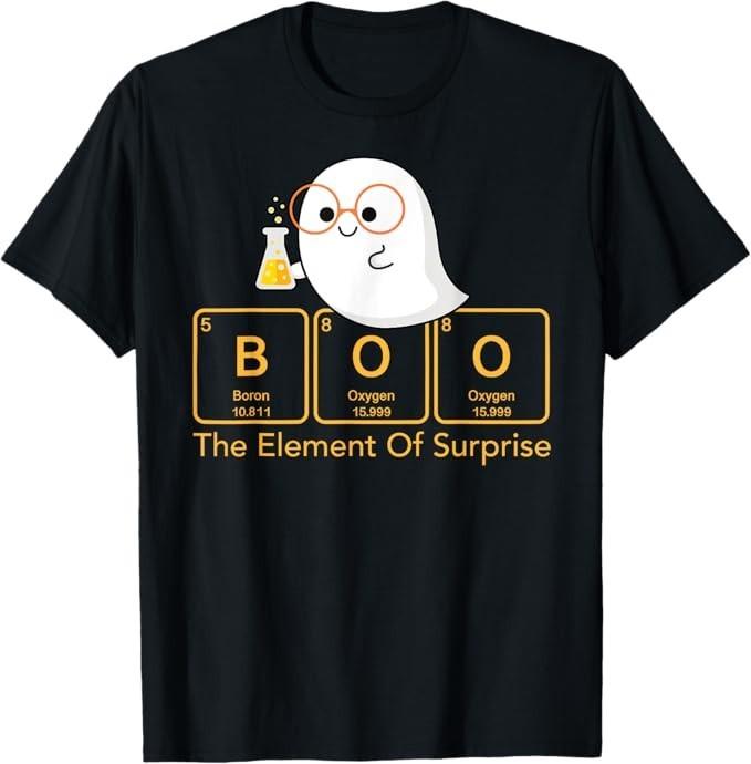 

Chemistry Boo The Element Of Surprise Cute Chemist Halloween T-Shirt 3XL