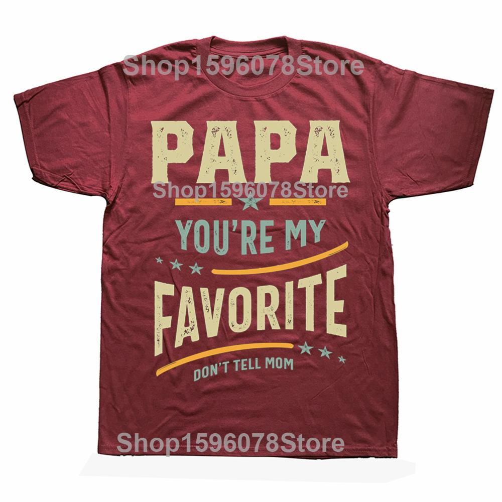 Papa Is My Favorite Print T-shirts Summer Short Sleeve Tees Casual Tops Male Father's Day T-shirt Funny Papa Tshirt Men Clothing