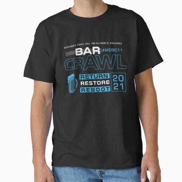 Bar Crawl Graphic Tee 2021 Classic Tshirt Made In Usaaus Tshirt S2xl S
