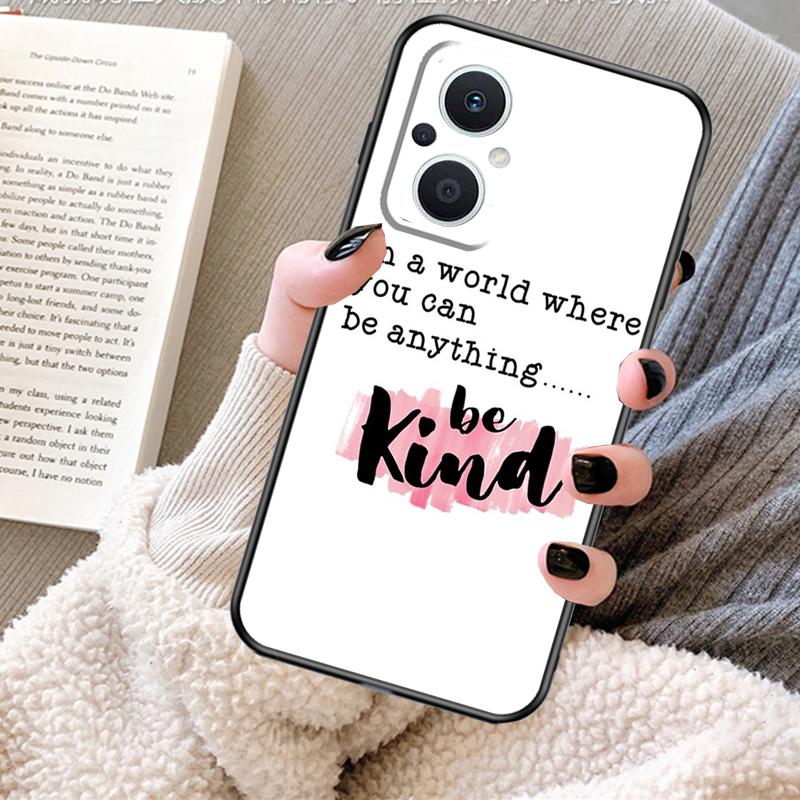 

Be Kind Case For OPPO Reno 11F 11 12 13 F 8T 7 8 10 Pro OPPO Find X8 X6 Pro X3 X5 Lite Cover Fundas OPPO Find X3 Pro