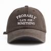 1pc LATE FOR S*THING Print Washed Baseball Cap for Adults,Minimalist Retro Style Casual Soft Adjustable Dad Hat, Perfect As Gift