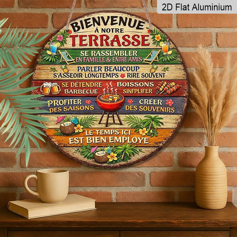 2D Flat, 1pc Round Aluminum Hanging Sign - "Bienvenue a Notre Terrasse" French Patio Rules Metal Wall Art, Tropical BBQ & Cocktail Design, Perfect