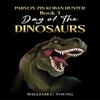 Parvon Zin Koban Hunter Book 3 Day of the Dinosaurs by William C. Young Paperback Book 9781035878857