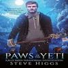Paws of the Yeti by Steve Higgs Paperback Book 9781036708603