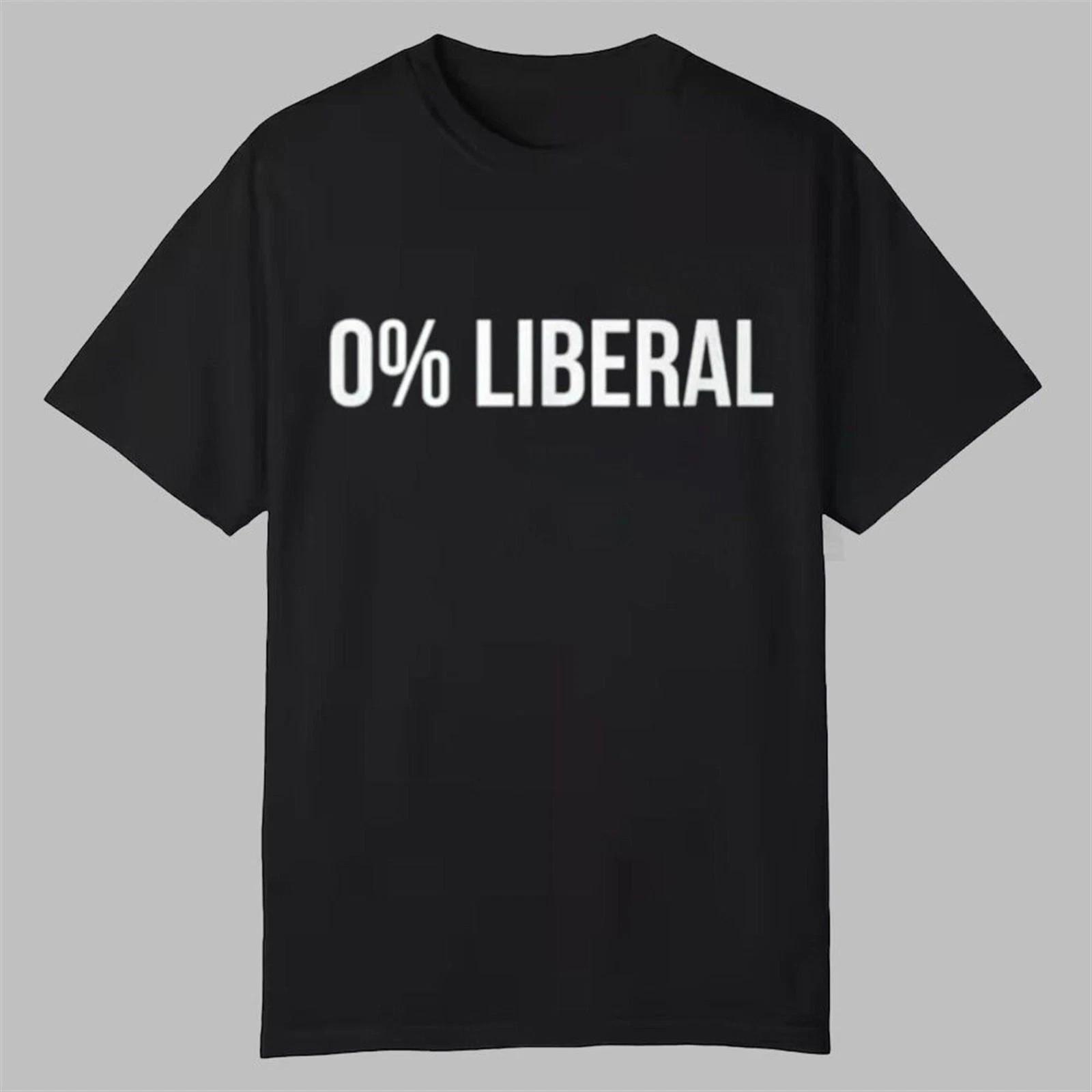 0% Liberal Zero Percent Liberal T-Shirt Unisex T-Shirt S