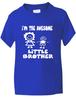 Awesome Little Brother Of Big Sister Funny Kids T-Shirt Age 1-13Will Open In a New Window or Tab