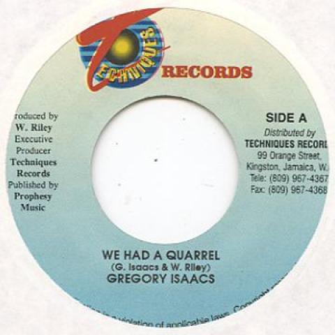 

7-дюймовая пластинка GREGORY ISAACS - We Had A Quarrel Techniques 1998 Ямайка Регги, Ска и Даб