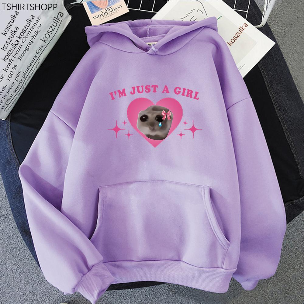 Sad Hamster Meme Im Just A Girl Hoodie 2024 Kawaii Women/men Hoodies Harajuku Unisex Fleece Pullover Sweatshirt Winter Clothes
