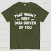 That Wasn't Very Data-Driven of You Cotton Summer Casual Cool Loose T-Shirt