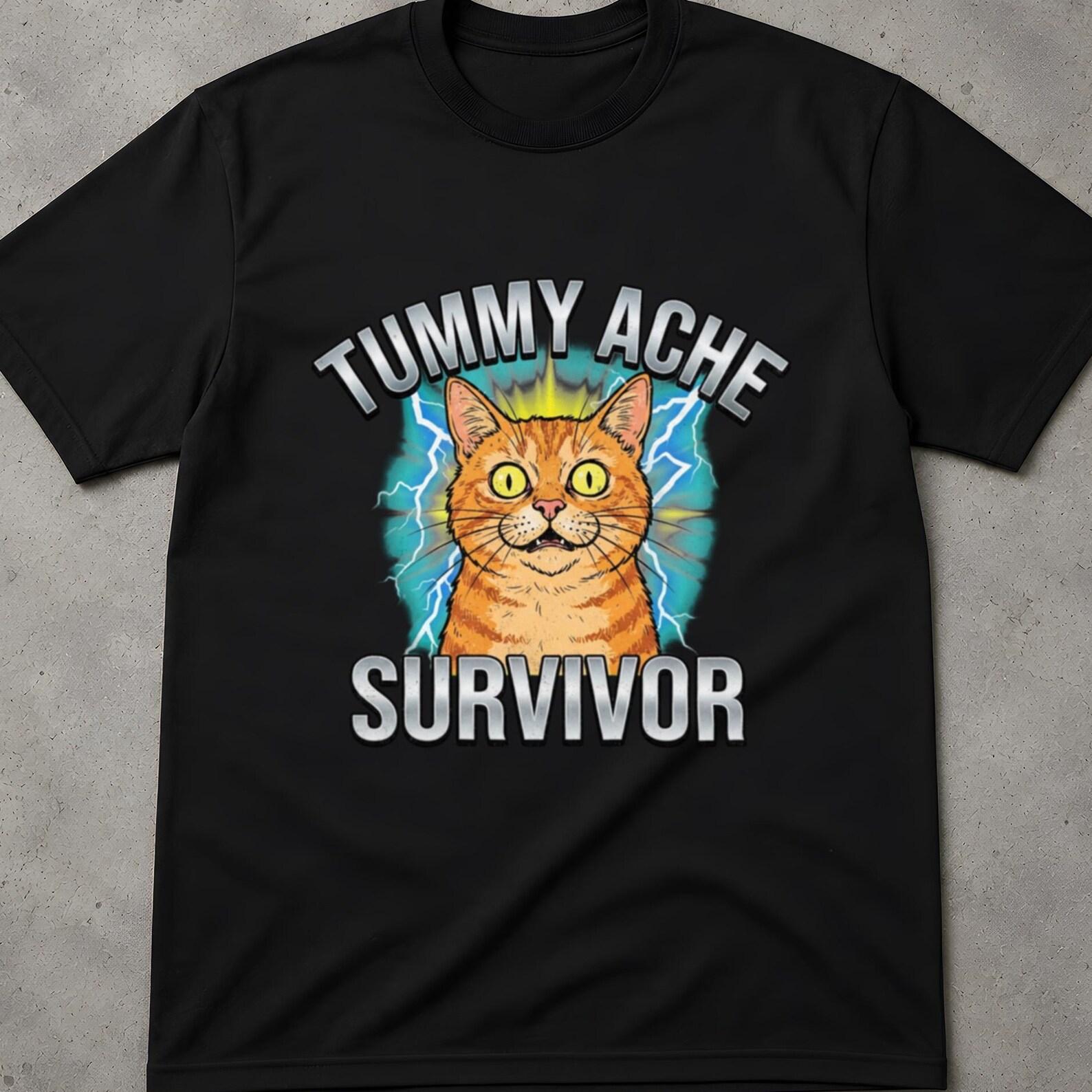 Survivor Meme T Shirt, Tummy Ache Tshirt, Weird Gifts, Unwearable Shirts, Tummy Ache Shirt, Bootleg Rap Tee, Survivor Shirt, Survivor Shirts 4XL