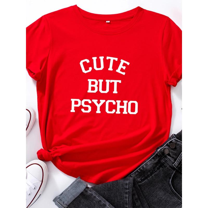 Cute But Psycho Letter Print Women T Shirt Short Sleeve O Neck Loose Women Tshirt Ladies Tee Shirt Tops Clothes Camisetas Mujer