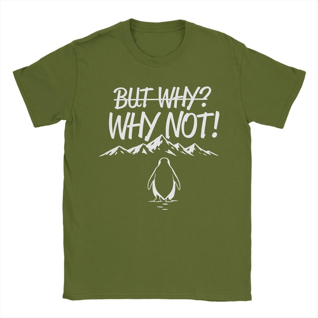 Unisex TShirt But Why Why Not Penguin Meme T Shirts Harajuku  Beach Tee Shirt Streetwear Printed Cotton Clothes Gift
