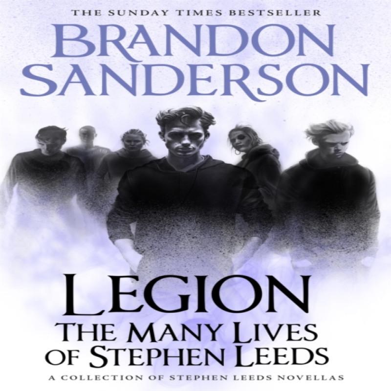 Legion The Many Lives of Stephen Leeds by Brandon Sanderson... 9781473225015