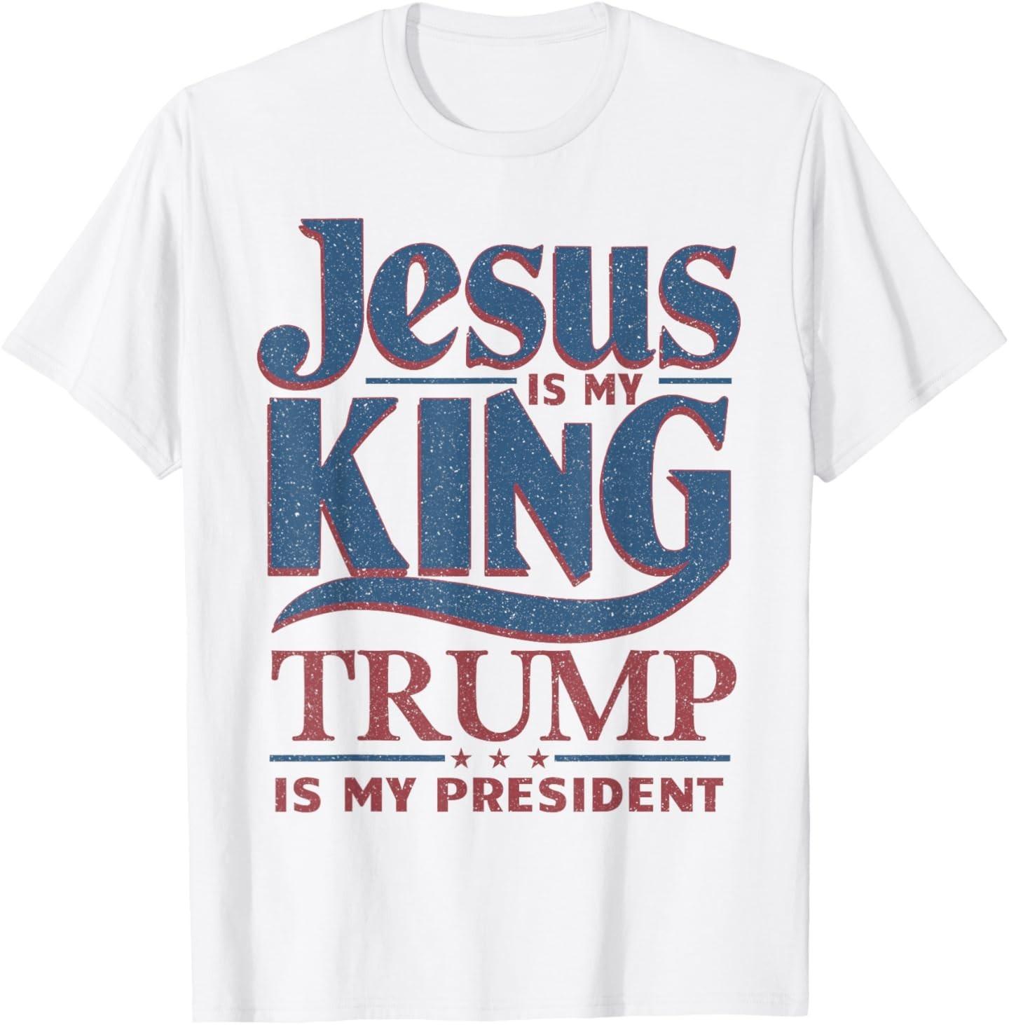 Jesus is My King Trump is My President T- Unisex T-Shirt M