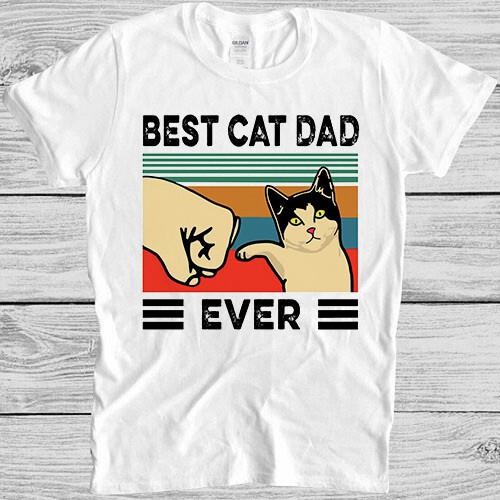 Best Cat Dad Ever Pet Lover Kitten Top Retro Meme Cool Gift Tee T Shirt 7106 XXXL