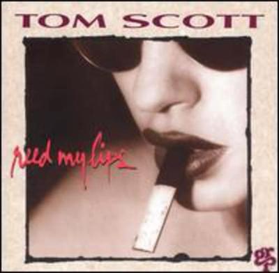CD TOM SCOTT, LUIS CONTE, GROVER WASHI - Reed My Lips GRD9752 GRP 1994 US Jazz Gebraucht