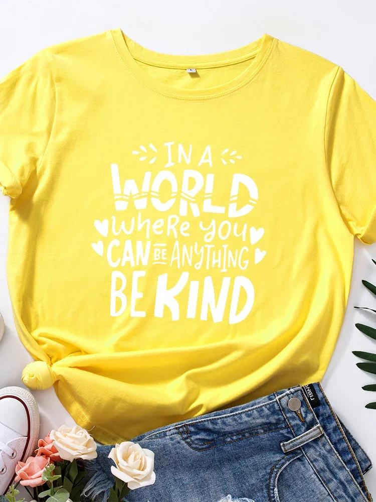 Can Do Anything Be Kind Letter Print Women T Shirt Short Sleeve O Neck Loose Women Tshirt Ladies Tee Shirt Tops Camisetas Mujer