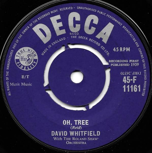 

7inch Record DAVID WHITFIELD - Oh, Tree 45F11161 DECCA 1959 UK Pop Used