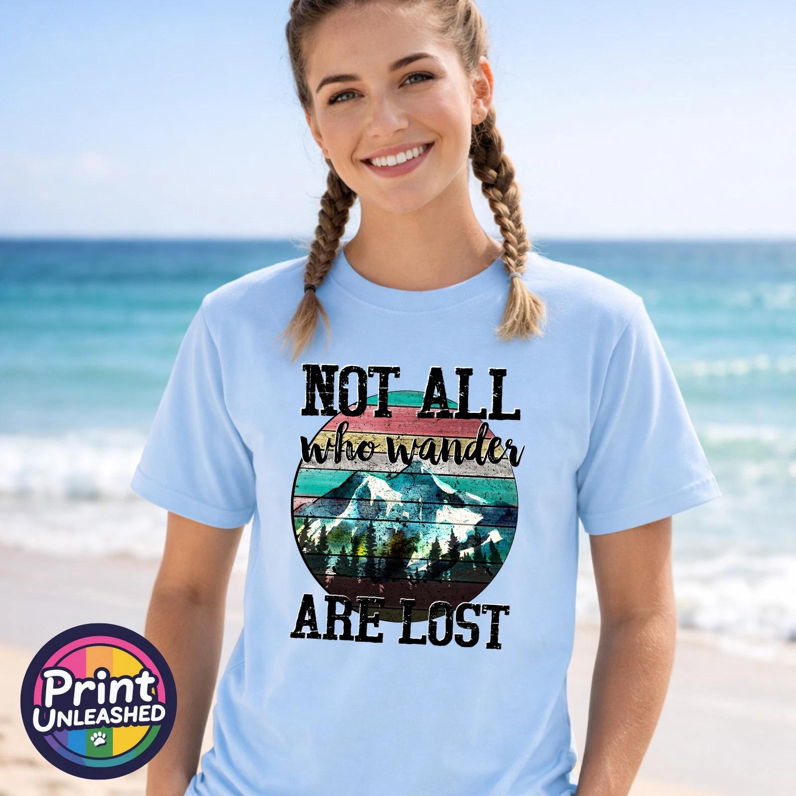 Not All Who Wander Are Lost T-Shirt Unisex Outdoor Hiking Adventure Tee Gift S