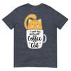 Funny Orange Cat Coffee Quote For Cat Mom Unisex TShirt