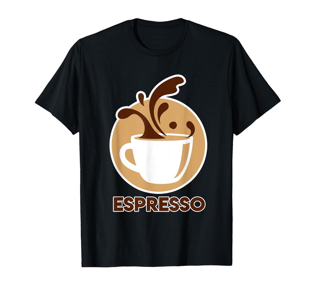 Espresso Designs for Coffee Addicts - Espresso T-Shirts