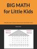 The BIG MATH for Little Kids : Adding Big Numbers, Guessing Numbers and Secret Codes (Solution Manual) : 9 Book