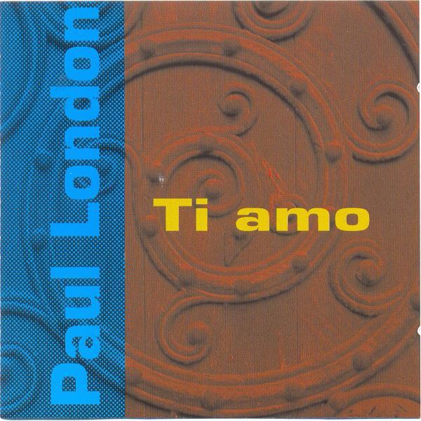 

CD PAUL LONDON Ti Amo PR2S3052 Popular 1996 Canada Dance Electronica Used