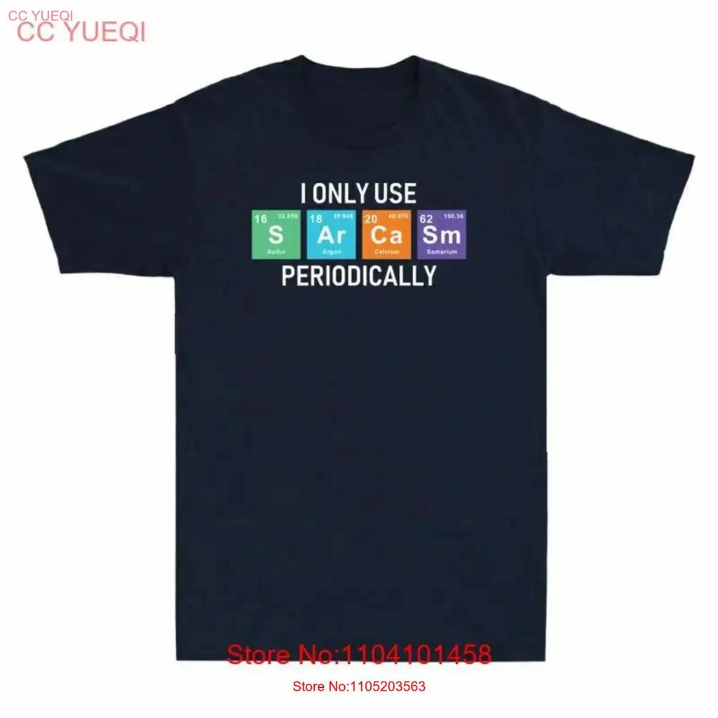 Funny Unisexs Sarcasm Periodic I Periodically Use Table Only T Shirt Vintage Versatile Casual Breathable Slightly
