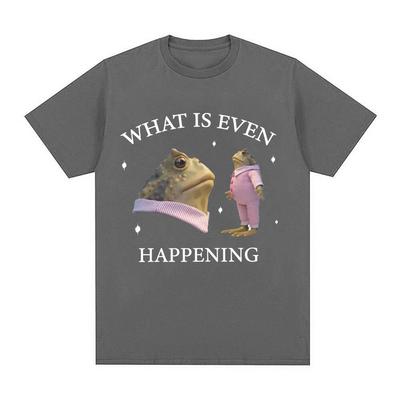 What Is Even Happening Funny Frog Meme Tee Shirt Men Fashion Vintage Short Sleeve T-Shirts Unisex High Quality Oversized T-shirt