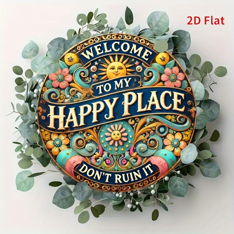 Welcome To My Happy Place - 8x8 Inch Round Aluminum Sign
