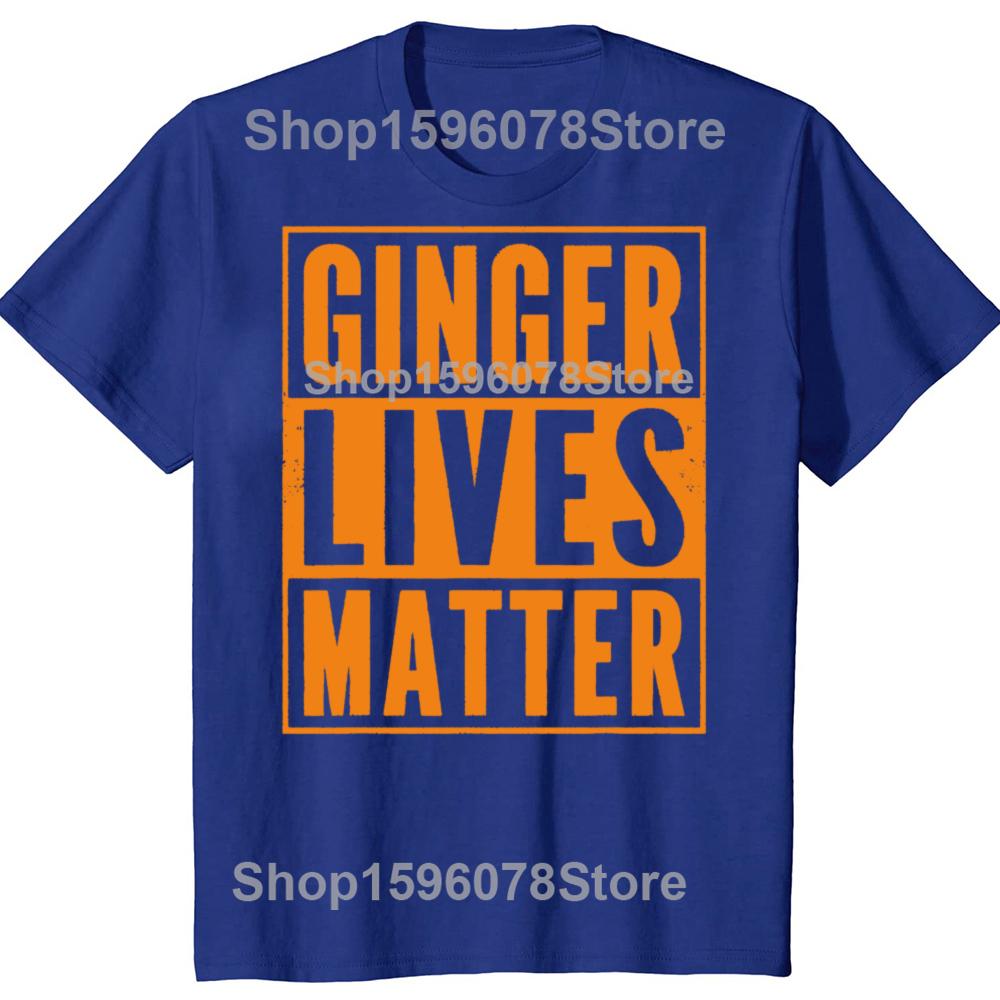 Funny Ginger Lives Matter Old School Graphic T Shirts Men Cotton Humor Streetwear Tee Shirt Short Sleeve Unisex Loose Clothing