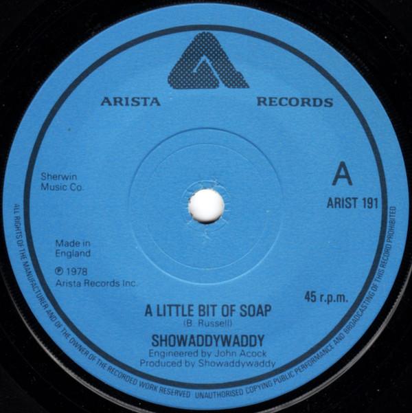 

7inch Record SHOWADDYWADDY - A Little Bit Of Soap ARIST191 Arista 1978 UK Rock Used