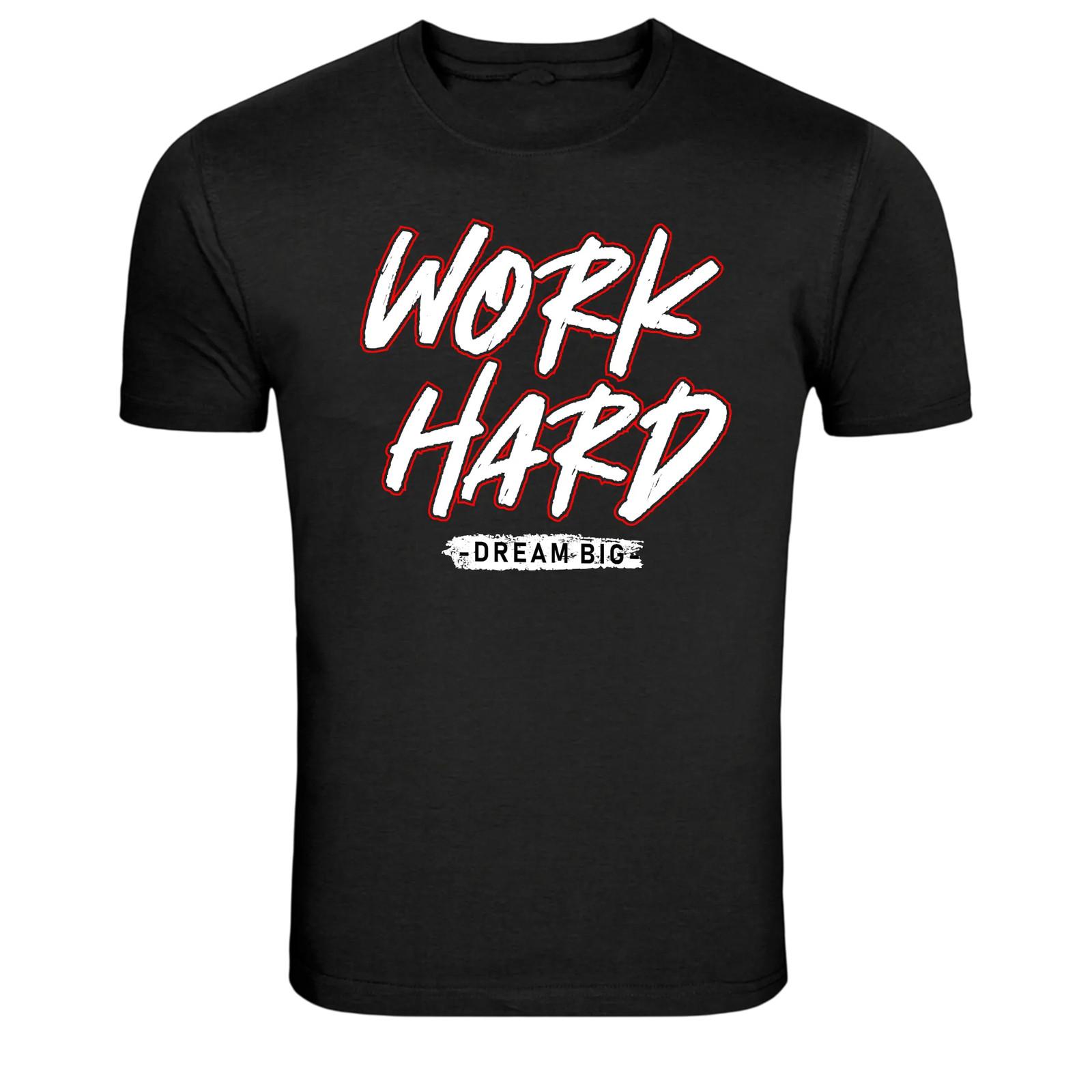 Work Hard Dream Big Motivation Graphic T-Shirt XL