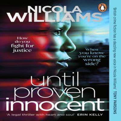 Until Proven Innocent by Nicola Williams Paperback Book 9780241995471