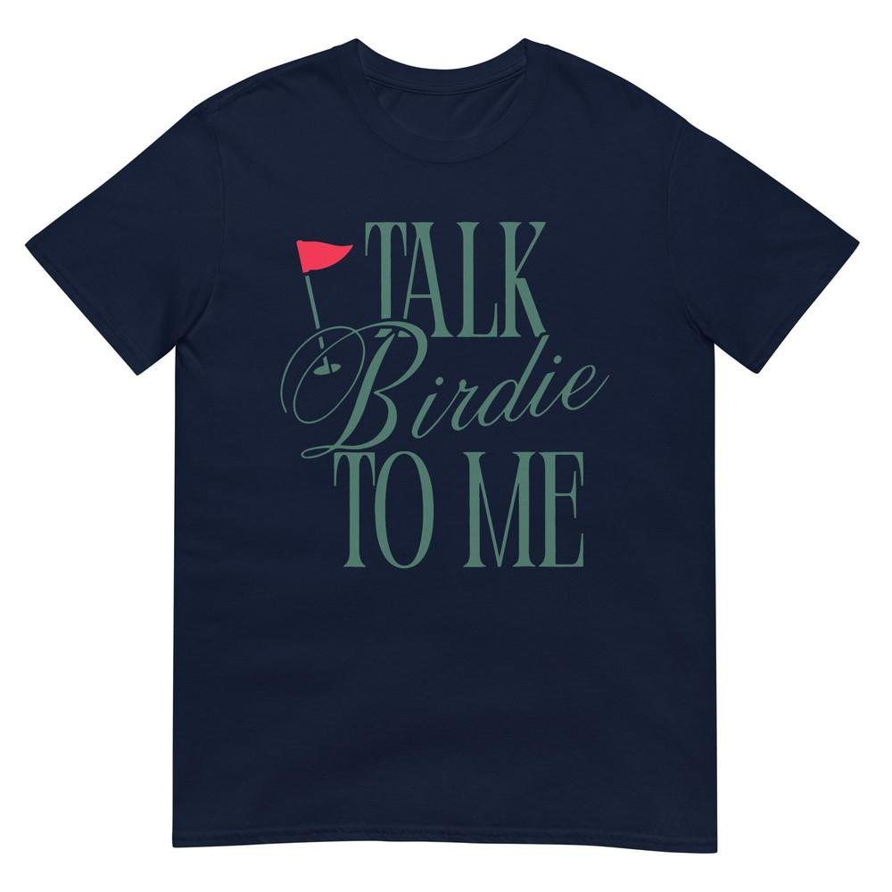 Talk Birdie To Me Funny Golf Master Golf Lover Unisex Unisex Tshirt S