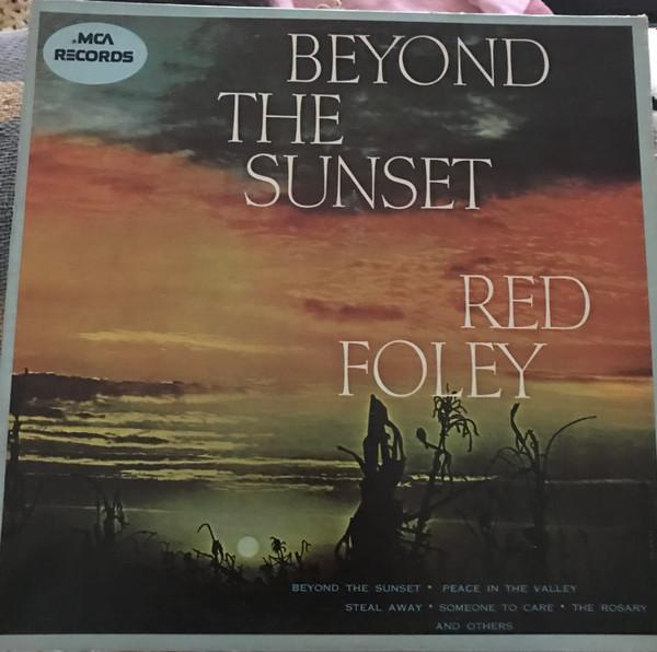 

LP Record RED FOLEY - Beyond The Sunset MCA147 MCA Records US Folk Used