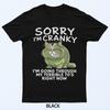 Sorry I Am Cranky I'm Going Through My Terrible Seventies T-Shirt