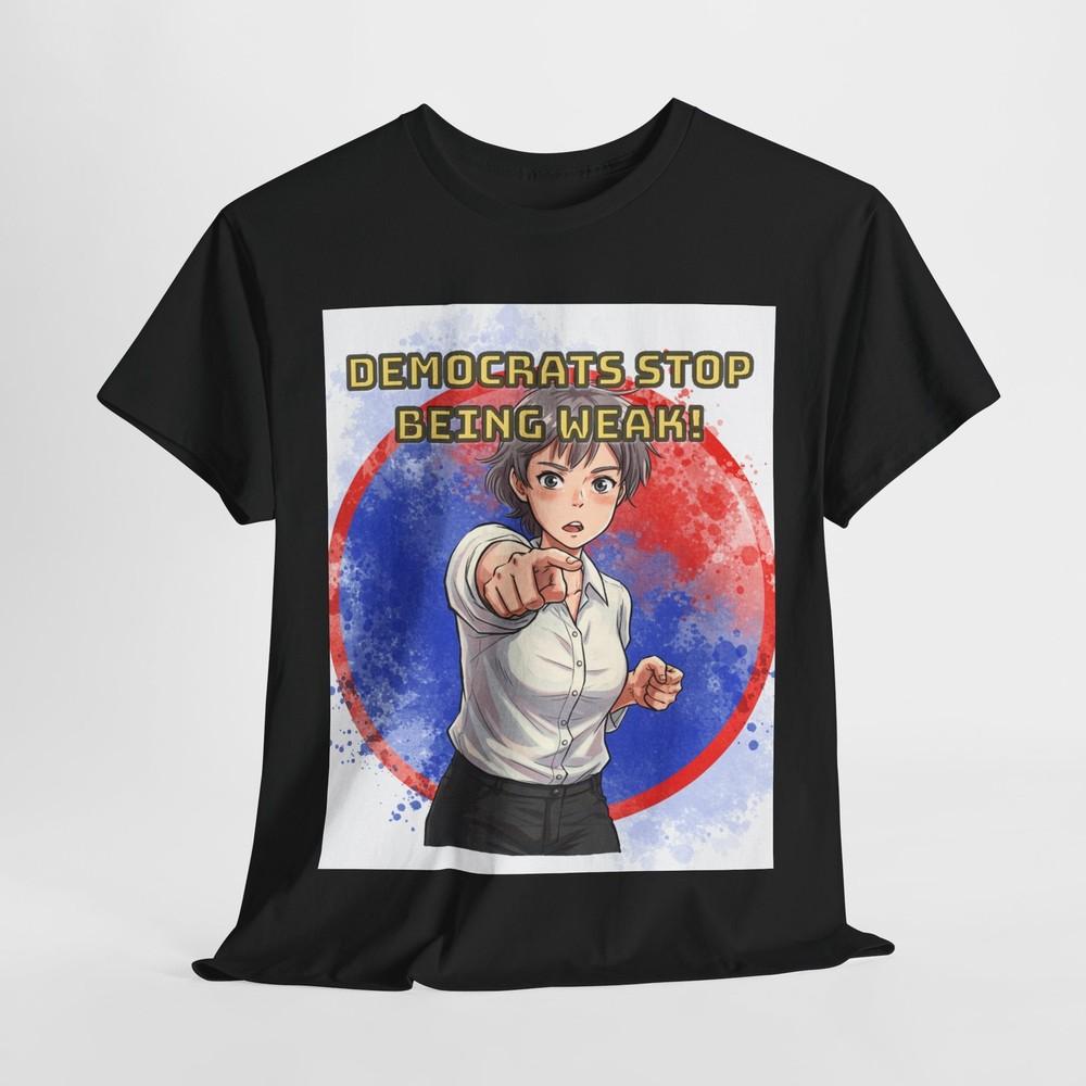 Gavin Newsom Democrats Stop Being Weak! Unisex Heavy Cotton Tee t-shirt Unisex T-Shirt XXL