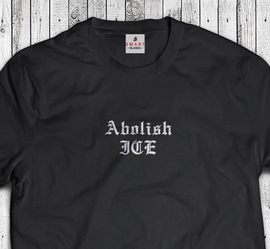 Abolish ICE Emrboidered T-Shirt - No Human is Illegal Defund - Activist T-Shirt S