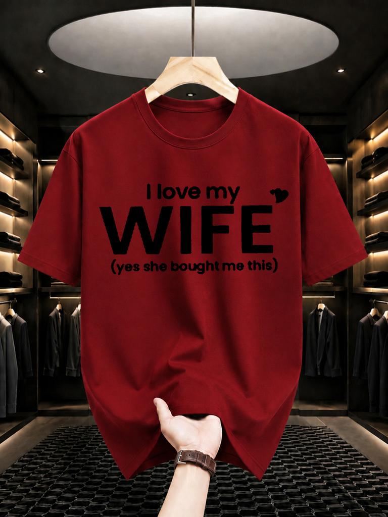 2026 New Pure Cotton Tshirt I Love My Wife She Bought It For Me Couple Fun Print Round Neck Short Sleeve Casual Top