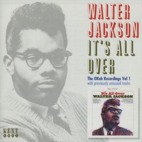 

CD WALTER JACKSON - It s All Over: The Okeh Recordings CDKEND263 Kent 2006 UK Soul/Funk
