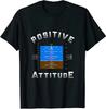 Positive Attitude Aviation Pilot Primary Flight Gift T Shirt