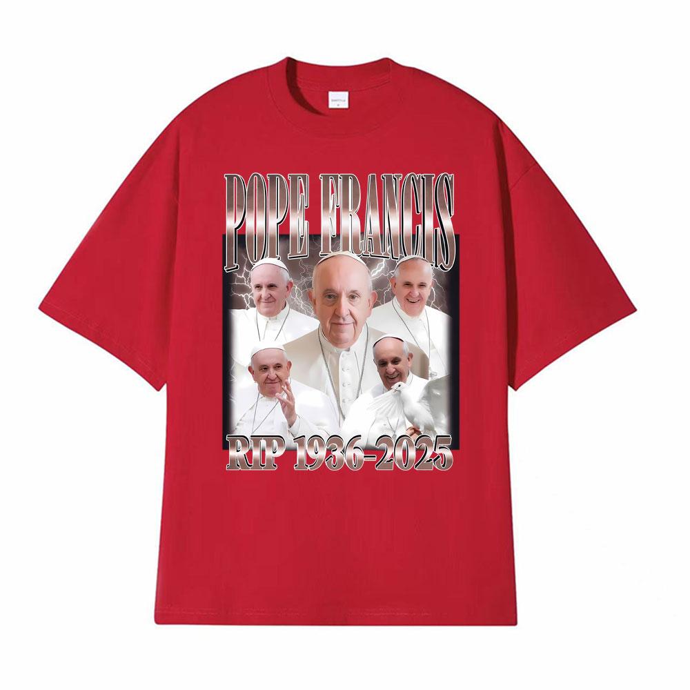 

Pope Francis Vintage RIP 19362025 Printed Tee Shirt Men Women Harajuku Fashion Tshirt High Quality Comfort 100 Cotton T Shirt S