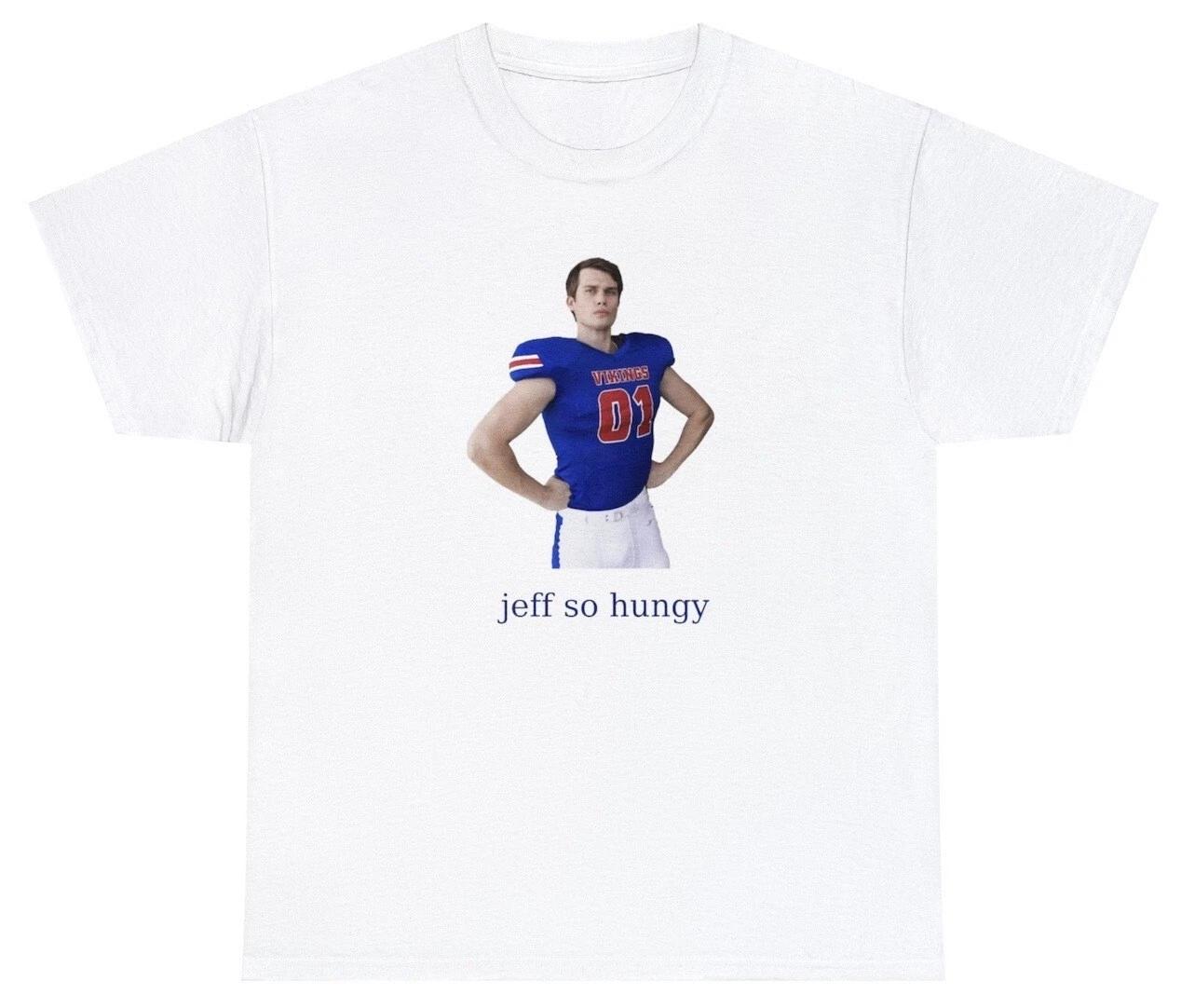 

Jeff Bottoms Movie T Shirt Funny Nicholas Galitzine Jeff So Hungry Meme Fan Tee XL