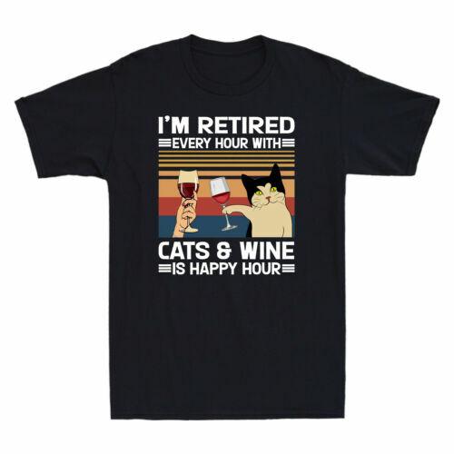 I m Retired Every Hour With Cats And Wine Is Happy Hour Men s T-Shirt Black Tee XXXXL