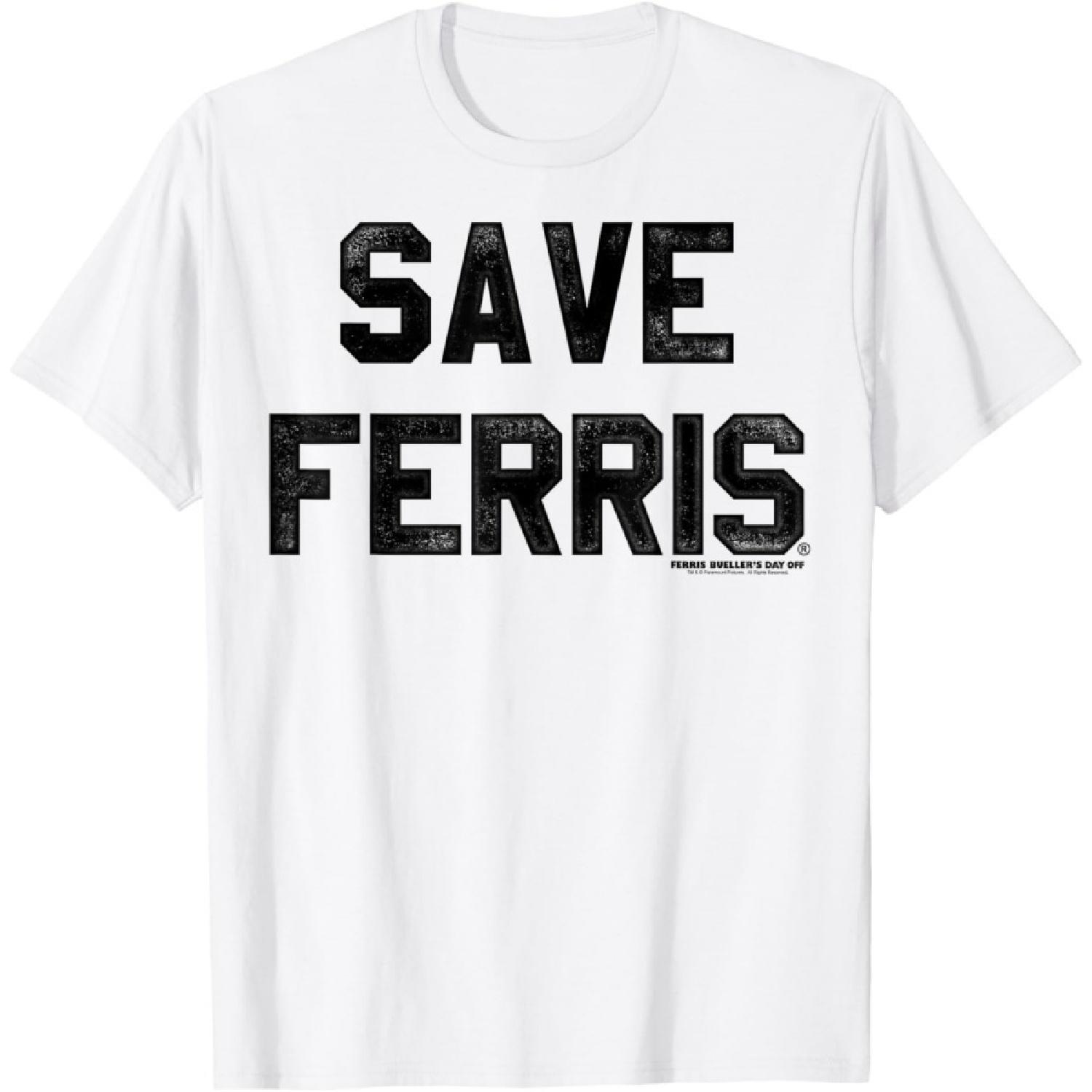 Ferris Bueller s Day Off Save Ferris Bold Text T-Shirt S