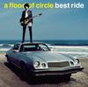 CD A FLOOD OF CIRCLE  Best Ride TECI1460 Imperial 2015 Japan Japanese PopRock Used